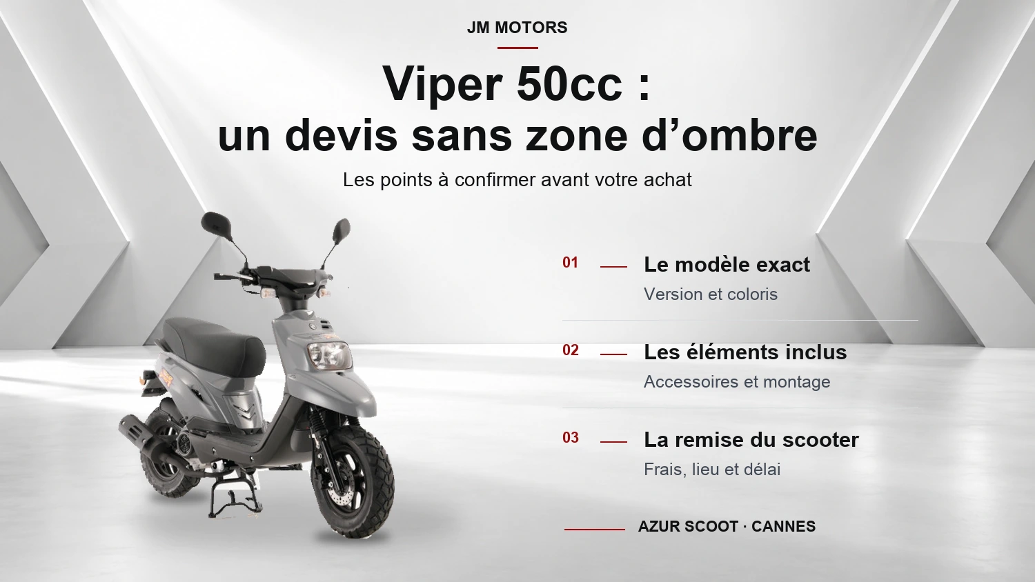 Viper 50cc gris dans un studio blanc géométrique, avec le titre « Un devis sans zone d’ombre » et trois points : modèle, éléments inclus et remise du scooter.